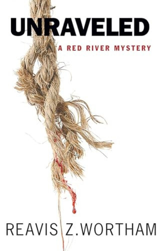 Unraveled - 9781464207099 by Reavis Z. Wortham