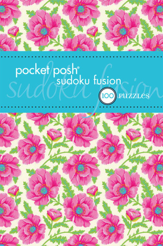 Pocket Posh Sudoku Fusion (100 Puzzles) (Miniature Edition) by The Puzzle Society, 9781449434045