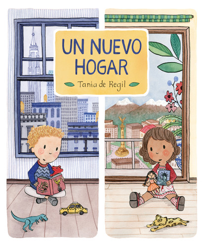 Un nuevo hogar (Spanish Edition) by Tania de Regil, Tania de Regil, Tania de Regil, 9781536206753