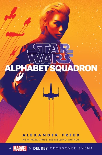 Alphabet Squadron (Star Wars) by Alexander Freed, 9781984821980