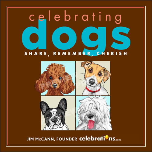 Celebrating Dogs by Jim McCann, 9781449427061 Celebrating Dogs by Jim McCann, 9781449427061