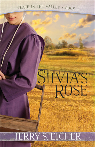Silvia's Rose by Jerry S. Eicher, 9780736969307 Silvia's Rose by Jerry S. Eicher, 9780736969307