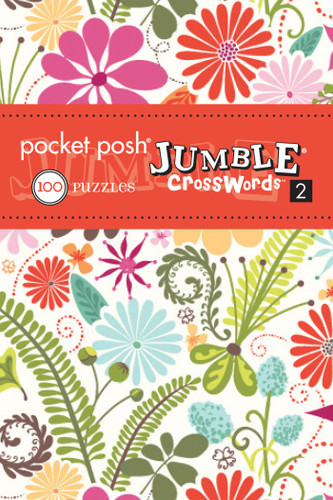 Pocket Posh Jumble Crosswords 2 (100 Puzzles) (Miniature Edition) by The Puzzle Society, 9781449409968