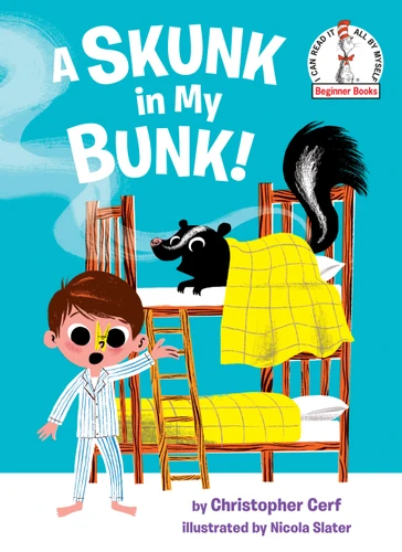 A Skunk in My Bunk! - 9780525578734 by Christopher Cerf, Nicola Slater, 9780525578734