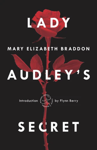 Lady Audley's Secret - 9781984854193 by Mary Elizabeth Braddon, Flynn Berry, 9781984854193