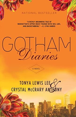 Gotham Diaries (A Novel) - 9781401308025 by Tonya Lewis Lee, Crystal McCrary Anthony