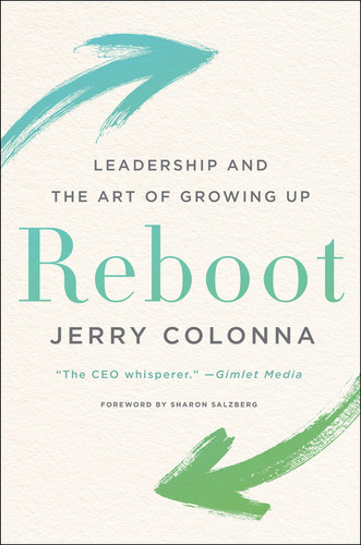 Reboot (Leadership and the Art of Growing Up) by Jerry Colonna, 9780062749536