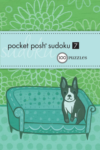Pocket Posh Sudoku 7 (100 Puzzles) (Miniature Edition) by The Puzzle Society, 9780740797880