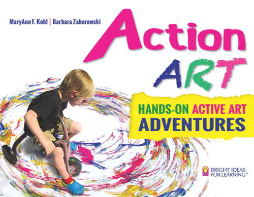Action ART (HANDS-ON ACTIVE ART ADVENTURES) by MaryAnn F Kohl, Barbara Zaborowski, 9780935607345