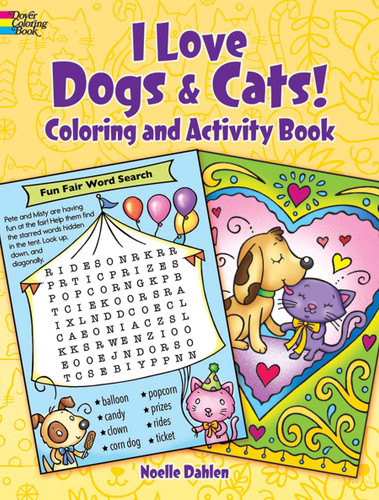 I Love Dogs and Cats! Coloring & Activity Book by Noelle Dahlen, 9780486833200 I Love Dogs and Cats! Coloring & Activity Book by Noelle Dahlen, 9780486833200