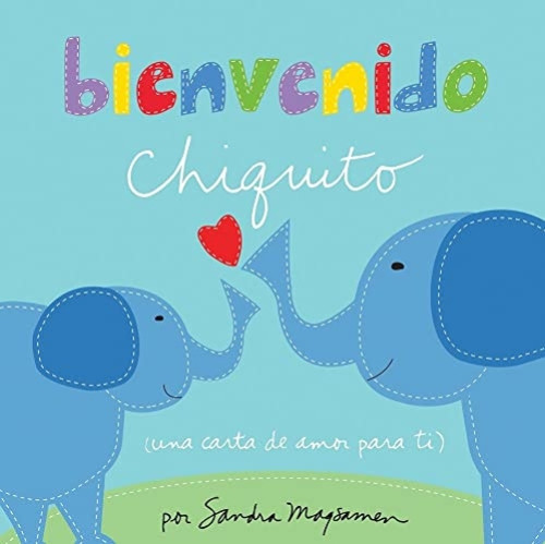 Bienvenido chiquito by Sandra Magsamen, 9781492691372