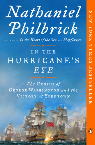 In the Hurricane's Eye (The Genius of George Washington and the Victory at Yorktown) - 9780143111450 by Nathaniel Philbrick, 9780143111450