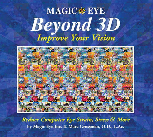 Magic Eye Beyond 3D: Improve Your Vision by Magic Eye Inc., Marc Grossman, 9780740745270