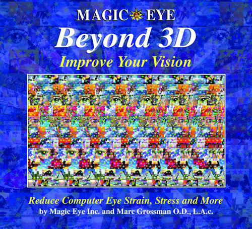 Magic Eye Beyond 3D: Improve Your Vision by Magic Eye Inc., Marc Grossman, 9780740745270