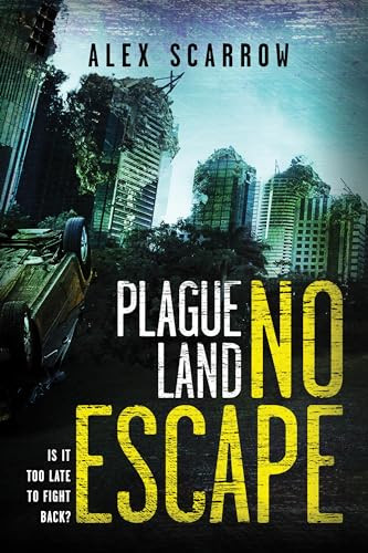 Plague Land: No Escape by Alex Scarrow, 9781492660262