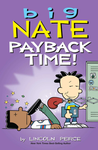 Big Nate: Payback Time! by Lincoln Peirce, 9781449497743