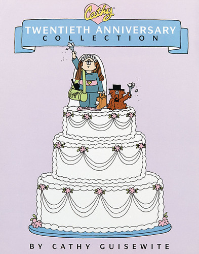 Cathy Twentieth Anniversary Collection by Cathy Guisewite, 9780836225235