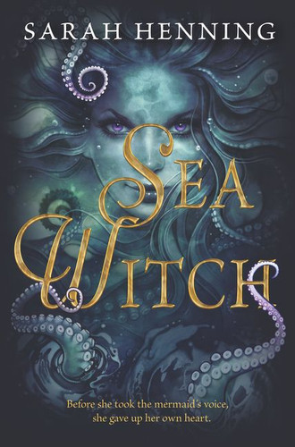 Sea Witch - 9780062438805 by Sarah Henning, 9780062438805