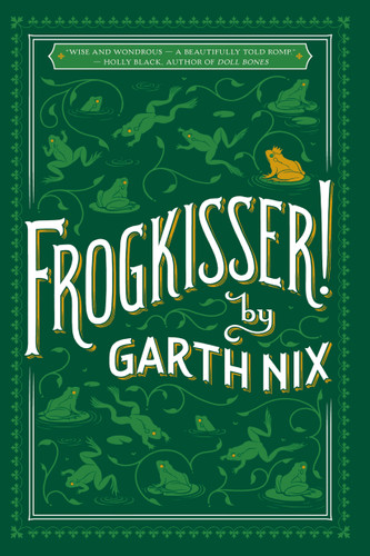 Frogkisser! - 9781338052091 by Garth Nix, 9781338052091