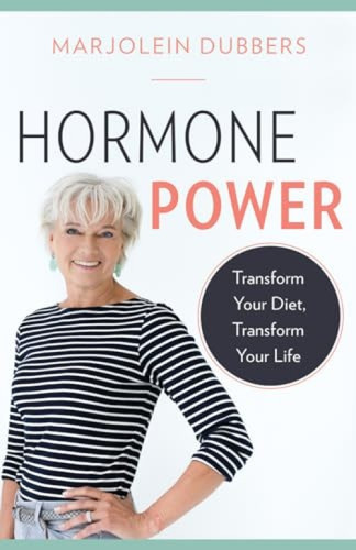 Hormone Power (Transform Your Diet, Transform Your Life) by Marjolein Dubbers, 9781771643559
