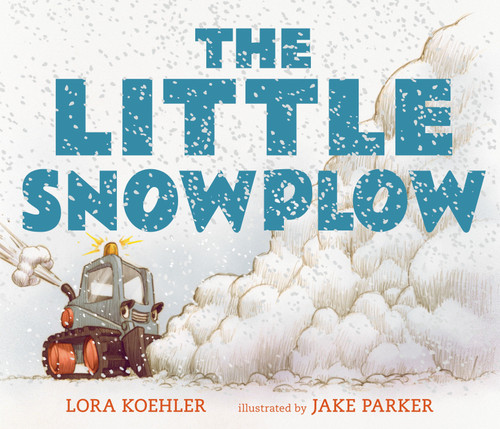 The Little Snowplow by Lora Koehler, Jake Parker, 9780763670740