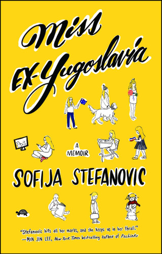 Miss Ex-Yugoslavia (A Memoir) - 9781501165757 by Sofija Stefanovic, 9781501165757