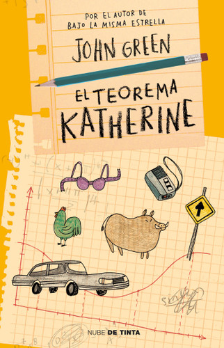 El teorema Katherine /An Abundance of Katherines (Spanish Edition) by John Green, 9786073128339