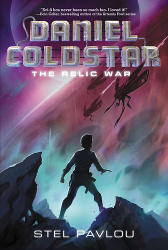 Daniel Coldstar #1: The Relic War - 9780062126061 by Stel Pavlou, 9780062126061