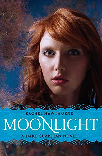 Dark Guardian #1: Moonlight by Rachel Hawthorne, 9780061709555