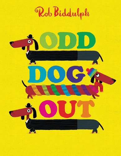 Odd Dog Out by Rob Biddulph, Rob Biddulph, 9780062367266