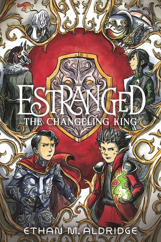 Estranged #2: The Changeling King (A Graphic Novel) - 9780062653895 by Ethan M. Aldridge, Ethan M. Aldridge, 9780062653895