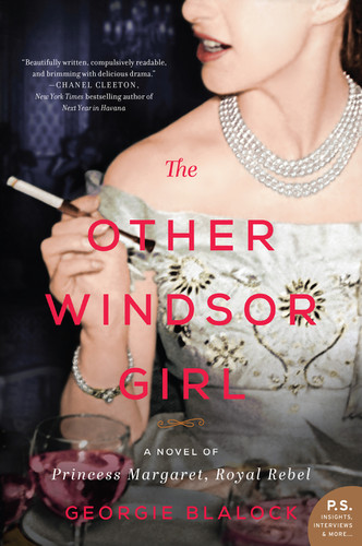 The Other Windsor Girl (A Novel of Princess Margaret, Royal Rebel) by Georgie Blalock, 9780062871497