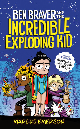 Ben Braver and the Incredible Exploding Kid - 9781250233417 by Marcus Emerson, Marcus Emerson, 9781250233417