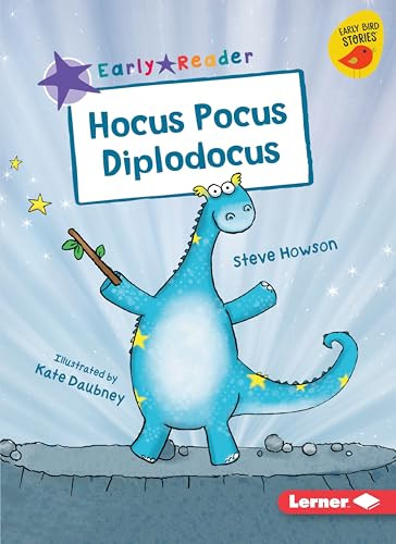 Hocus Pocus Diplodocus by Steve Howson, Kate Daubney, 9781541574243