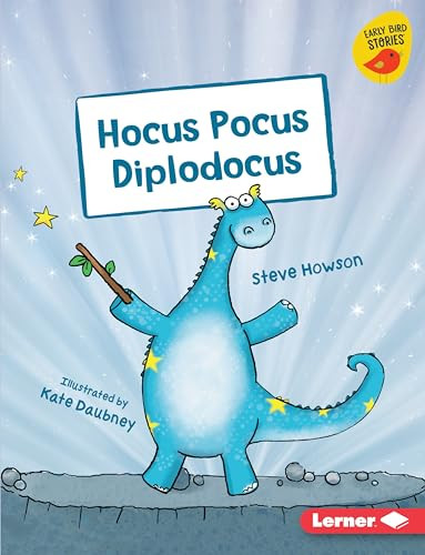 Hocus Pocus Diplodocus - 9781541542259 by Steve Howson, Kate Daubney, 9781541542259