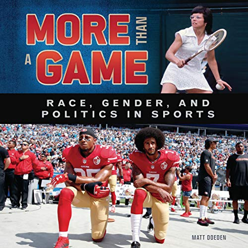 More Than a Game (Race, Gender, and Politics in Sports) by Matt Doeden, 9781541540941