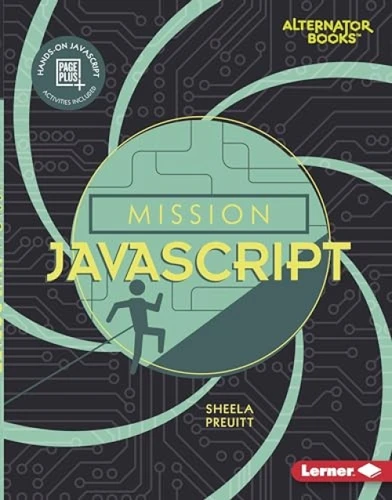 Mission JavaScript - 9781541555907 by Sheela Preuitt