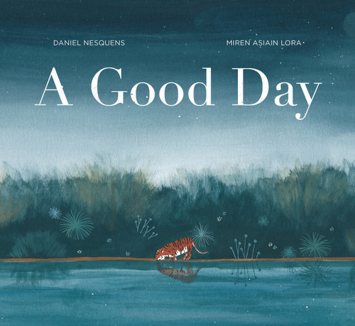 A Good Day - 9780802855305 by Daniel Nesquens, Miren Asiain Lora, 9780802855305