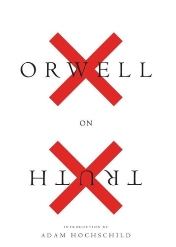 Orwell On Truth - 9780358065050 by George Orwell, Adam Hochschild