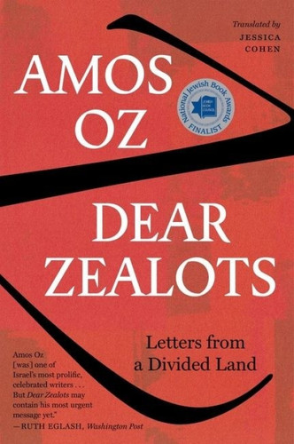Dear Zealots (Letters from a Divided Land) - 9780358175445 by Amos Oz