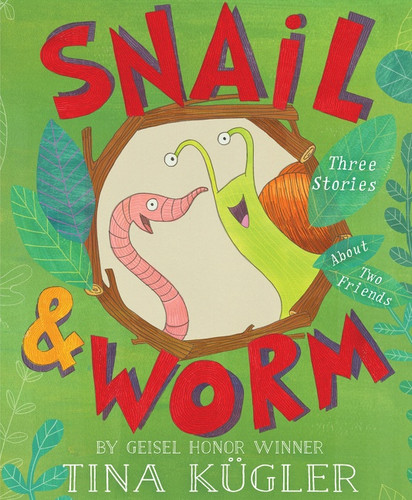 Snail and Worm (Three Stories About Two Friends) - 9781328596451 by Tina Kügler, 9781328596451
