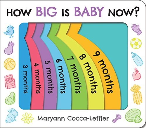How Big Is Baby Now? by Maryann Cocca-Leffler, 9781492691457