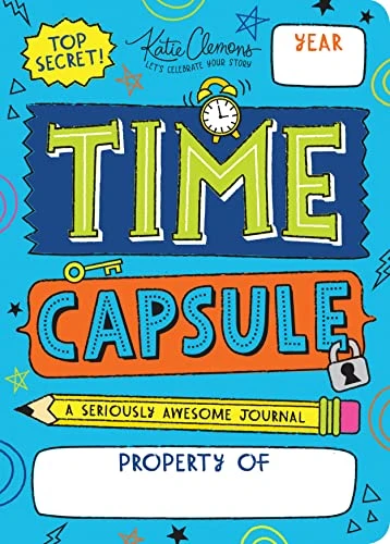 Time Capsule (A Seriously Awesome Journal) by Katie Clemons, 9781492693567