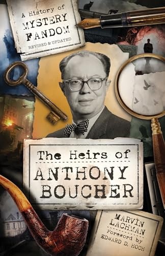 The Heirs of Anthony Boucher (A History of Mystery Fandom) by Marvin Lachman, 9781492699316
