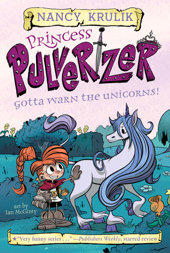Gotta Warn the Unicorns! #7 by Nancy Krulik, Ian McGinty, 9781524791568