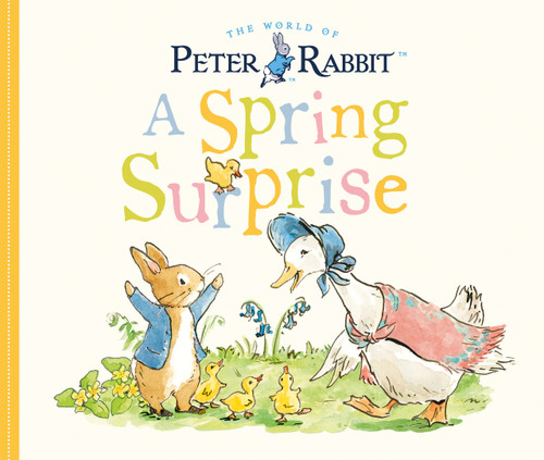 A Spring Surprise (A Peter Rabbit Tale) by Beatrix Potter, 9780241400395