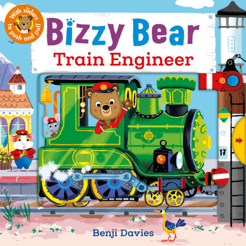 Bizzy Bear: Train Engineer ((Interactive Board Book for Toddlers - With Sturdy Tabs and Slides to Push and Pull)) by Benji Davies, 9781536209853