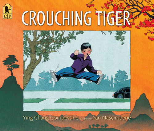 Crouching Tiger - 9781536205602 by Ying Chang Compestine, Yan Nascimbene, 9781536205602