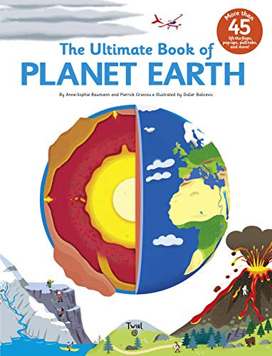 The Ultimate Book of Planet Earth by Anne-Sophie Baumann, Didier Balicevic, 9791027605620