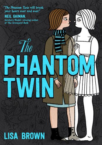The Phantom Twin by Lisa Brown, 9781626729247